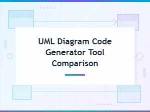 Best Uml Diagram Code Generator Tools Compared for Developers