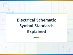 Electrical Schematic Symbol Standards Explained for Engineers