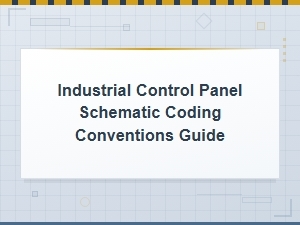 Industrial Control Panel Schematic Coding Conventions Guide